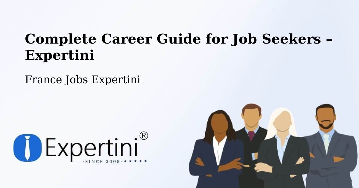 Career Guide for Job Seekers – Castelnau De Lévis - Castelnau De Lévis, France Jobs Expertini